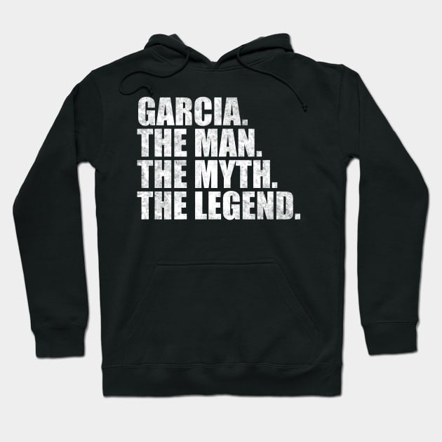 Garcia Legend Garcia Name Garcia given name Hoodie by TeeLogic